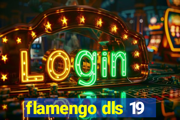 flamengo dls 19